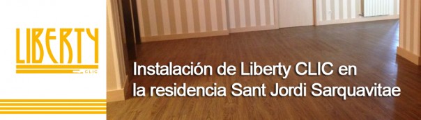 Instalación Liberty CLIC en la residencia Sant Jordi Sarquavitae