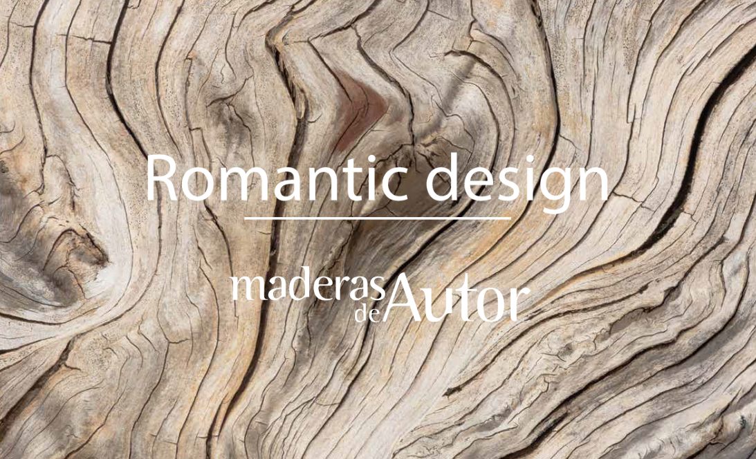 Nueva Colección "Romantic Design" de Maderas de Autor: Descubre la elegancia intemporal.